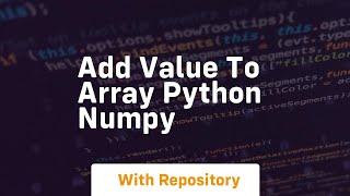 add value to array python numpy
