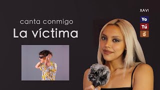 "La Víctima" (Canta con Kay - VERSIÓN COMPLETA) - Xavi