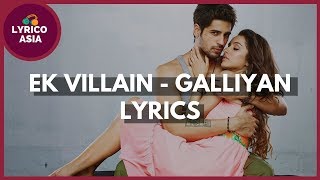 Ek Villain - Galliyan (Lyrics) 🎵 Lyrico TV