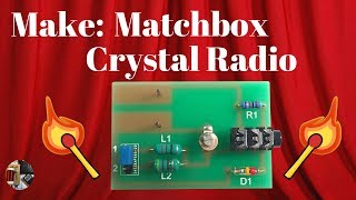 Make: DIY Matchbox Crystal Radio Kit Build and Review