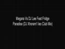 megara u0026 dj lee ft fridge paradise dj xhoram1 leo club mix