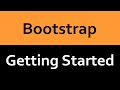 Getting Started with Bootstrap