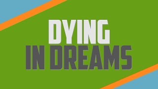 Dying in Dreams