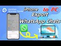 iPhone How to Export WhatsApp Chats to PC