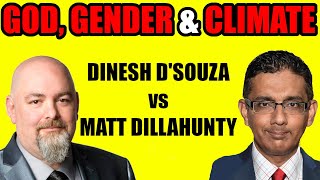 Does God Exist? What Is a Woman? Dinesh D'Souza @dineshdsouza  vs Matt Dillahunty @SansDeity