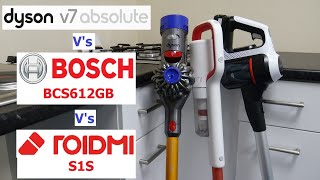 Dyson V7 Absolute v Bosch BCS612GB v Roidmi S1S Cordless Vacuum