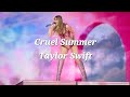 Cruel Summer-Taylor Swift Lyrics