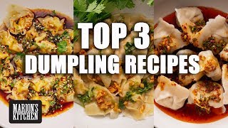 Top 3 Dumpling Recipes - Marion's Kitchen