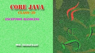 Core Java- Bangla Tutorial(Exception Handling Basic)- Class 39