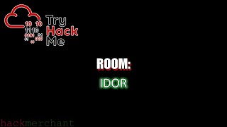 IDOR | TryHackMe Walkthrough