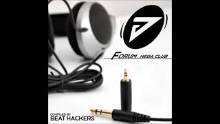 Beat Hackers -  Forum Mega Club 2007  (Full Album)