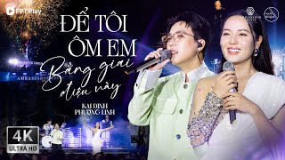Bùng nổ cảm xúc với ĐỂ TÔI ÔM EM BẰNG GIAI ĐIỆU NÀY của Kai Đinh và Phương Linh | Giao Lộ Thời Gian