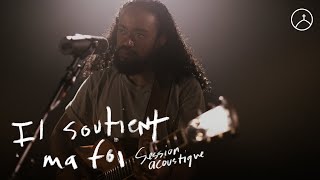 Il soutient ma foi (session acoustique) — la Chapelle Musique \u0026 Ando