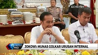 Presiden Jokowi: Munas Urusan Internal Golkar