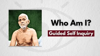 Guided Self Inquiry Meditation (Who Am I?)