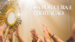 Santa Missa Por Cura e Libertação - 23/12/2024