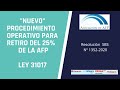 RETIRO DEL 25% DE LA AFP, PROCEDIMIENTO, CASO PRACTICO