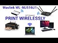 Configure Wavlink WL-NU516U1 Wireless N300 USB Network Printer Server