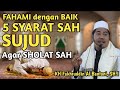 Syarat Sah Sujud Dalam Sholat - Tata Cara Sujud Yang Benar dalam Shalat | KH Fakhruddin Al Bantani