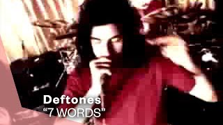 Deftones - 7 Words (Official Music Video) | Warner Vault