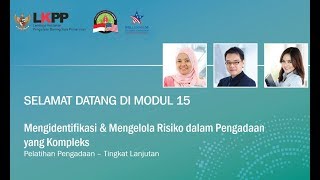 Video 16 - Mengidentifikasi \u0026 Mengelola Risiko dalam Pengadaan yang Kompleks