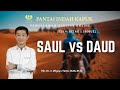 Kitab 1 Samuel (Sesi 4) - Saul vs Daud - Pdt. Dr. Ir. Wignyo Tanto, M.M, M.Th