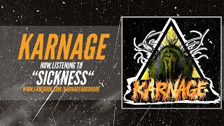 KARNAGE - Sickness (Official Visualizer)