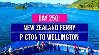 DAY 250 ⛴️ Interislander NZ Ferry from Picton to Wellington - New Zealand Travel