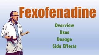 Fexofenadine Overview | 180 mg Syrup | Uses, Dosage Side Effects and Alcohol