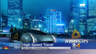 Hyperloop-Inspired Test Track To Be Built Along E-470
