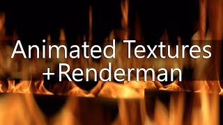 Animated Textures + Renderman