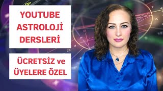 Kanalımdaki Ücretsiz ve Üyelere Özel Astroloji Dersleri