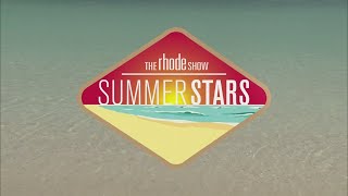 Rhode Show Summer Stars Season Premiere