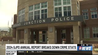 2024 Grand Junction Police Department Annual Report breaks down crime stats