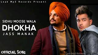 DHOKHA - Sidhu Moose Wala | Jass Manak | New Punjabi Song 2020