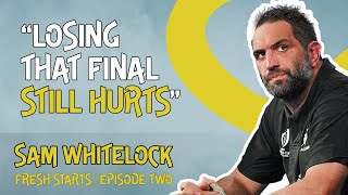 Do you ever get over losing a Rugby World Cup final? | Sam Whitelock | Fresh Sta