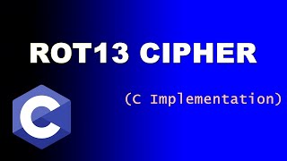 ROT13 Cipher (C Implementation)
