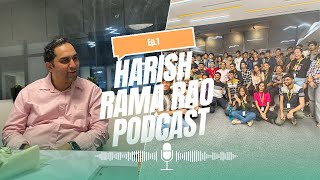 The Harish Rama Rao Podcast. Podcast Series EP.1