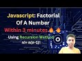Javascript: Factorial Using Recursion Within 3 minutes🔥🔥
