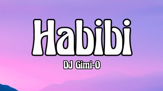 DJ Gimi-O x Habibi(Albanian Remix)(Lyrics)