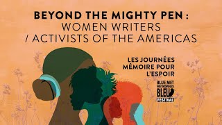 Beyond the Mighty Pen : Women Writers / Activists of the America