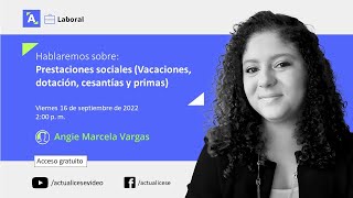 Consultorio laboral sobre prestaciones sociales con la Dra. Angie Vargas