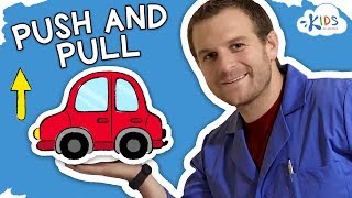 Pushing and Pulling: What is the Difference? | Force and Energy for Kids | Kids Academy