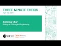 Xinhong Chen - Three Minute Thesis - 4/19/2021