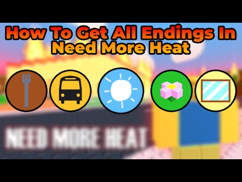 How To Get All Endings In Need More Heat (Roblox)