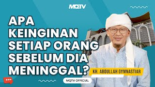 APA KEINGINAN SETIAP ORANG SEBELUM DIA MENINGGAL? SIMAK VIDEO SELENGKAPNYA | KAJIAN AAGYM