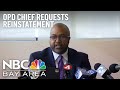 Oakland Police Chief Requests Reinstatement