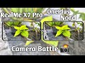 RealMe X7 Pro vs OnePlus Nord Camera Test Comparison