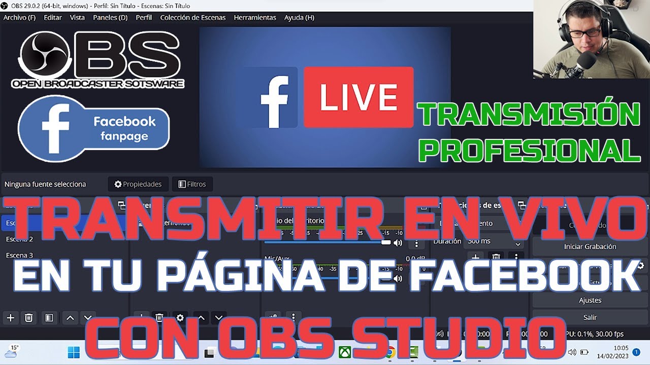 Transmitir En VIVO En Tu Página De Facebook Con OBS Studio ...