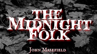 The Midnight Folk By John Masefield Chapter 1 #audiobook